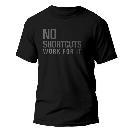 No Shortcuts Black T-shirt